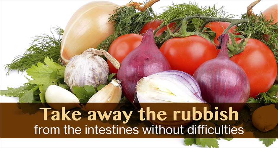Take away the rubbish from the intestines without difficulties